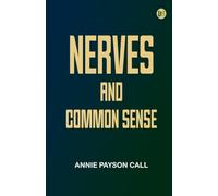 Nerves and Common Sense