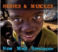 Nerves & Muscles - New Mind Revolution [Import]
