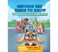 Nervous Ned Needs to Know: An Introduction to P.A.C.E. Planning for Kids
