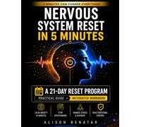 Nervous System Reset in 5 Minutes: A 21-Day Reset Program Practical Guide + Integrated Workbook for Anxiety, Overthinking, Burnout, and Emotional Control