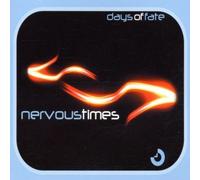 Nervous Times by Days of Fate