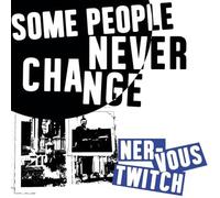 Nervous Twitch - Some People Never Change [Vinyl] [Import]
