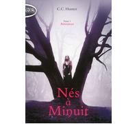 Nés à Minuit - tome 1 Attirances - C. C. Hunter - Michel Lafon Poche - broché - Roman adolescent dès 13 ans