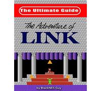 NES Classic: The Ultimate Guide to The Legend Of Zelda 2