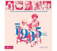 Nés en 1935 - Le livre de ma jeunesse: Idée cadeau anniversaire 91 ans