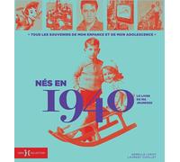 Nés en 1940 - Le livre de ma jeunesse: Idée cadeau anniversaire 86 ans