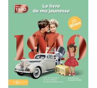 Nés en 1940 - Le livre de ma jeunesse Nouvelle édition - Laurent Chollet - Hors Collection - cartonné - Monographie
