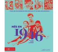 Nés en 1946 - Le livre de ma jeunesse: Idée cadeau anniversaire 80 ans