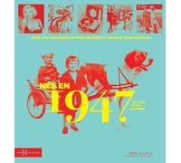 Nés en 1947 - Le livre de ma jeunesse Nouvelle édition - Laurent Chollet - Hors Collection - cartonné - Monographie