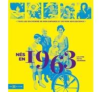 Nés en 1963 - Le livre de ma jeunesse: Idée cadeau anniversaire 63 ans