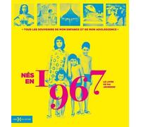 Nés en 1967 - Le livre de ma jeunesse Nouvelle édition - Laurent Chollet - Hors Collection - cartonné - Monographie