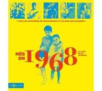 Nés en 1968 - Le livre de ma jeunesse Laurent Chollet (Auteur), Armelle Leroy (Auteur)