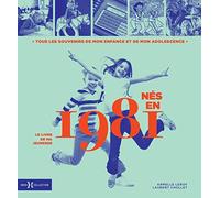 Nés en 1981 - Le livre de ma jeunesse: Idée cadeau anniversaire 45 ans