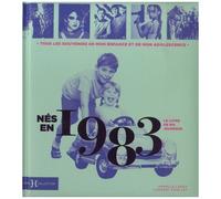 Nés En 1983, Le Livre De Ma Jeunesse - Tous Les Souvenirs De Mon Enfance Et De Mon Adolescence