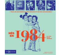 Nés en 1984 - Le livre de ma jeunsse: Idée cadeau anniversaire 42 ans