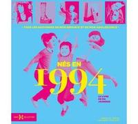 Nés en 1994, le livre de ma jeunesse Armelle Leroy (Auteur), Laurent Chollet (Auteur)