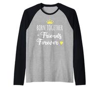 Nés Ensemble, Amis pour Toujours Manche Raglan
