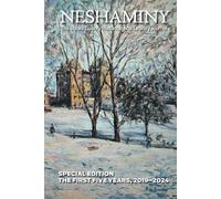 Neshaminy: The Bucks County Historical and Literary Journal. The First Five Years 2019-2024: Special Edition