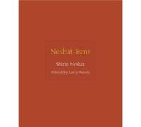 Neshatisms by Shirin artist Neshat Shirin artist Neshat (Auteur)