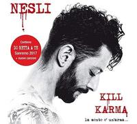 Nesli – Kill Karma La Mente E' Un Arma – CD – Repack (Sanremo 2017)