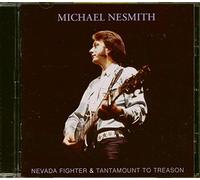 Nesmith, Michael - Nevada Fighter/Tantamount