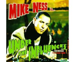 Ness, Mike - Under The Influences
