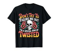 n'essaie Pas de me Comprendre, Je suis Un Type spécial de tordu T-Shirt Graphique avec Valeur