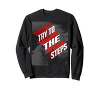 N'essayez Pas de Sauter Les étapes vitales - Art Graphique de Motivation Sweatshirt