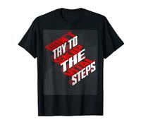 N'essayez Pas de Sauter Les étapes vitales - Art Graphique de Motivation T-Shirt