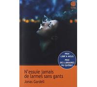 N'essuie jamais de larmes sans gants