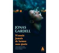 Jonas Gardell – N'essuie jamais de larmes sans gants – Roman – Poche (Actes Sud)