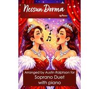 Nessun Dorma - 2 part choir or vocal Soprano duet with piano: With FREE BACKING TRACKS to sing along to