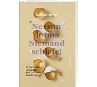 Nessun Dorma - Niemand Schlafe!