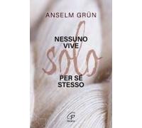 Nessuno Vive Solo Per Sé Stesso