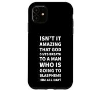 n'est-ce Pas Incroyable Que Dieu Donne Le Souffle Coque pour iPhone 11