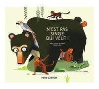 N'est pas singe qui veut ! Olivier Latyk (Auteur), Olivier Latyk (Illustration), Isabel Cantin (Auteur), Marc Cantin (Auteur)