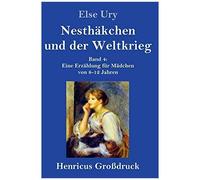 Nesthäkchen Und Der Weltkrieg (Großdruck)