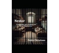 Nestor: O serial killer que acreditava ser um grande cientista