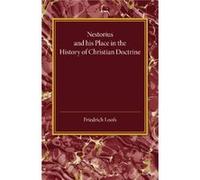 Nestorius and his Place in the History of Christian Doctrine - Friedrich Loofs - Cambridge University Press - Livre en Anglais - Paperback Friedrich LoofsFriedrich Loofs (Auteur)