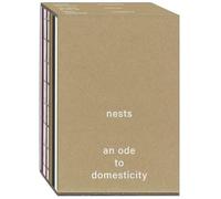 NESTS: An Ode to Domesticity