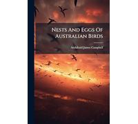 Nests And Eggs Of Australian Birds