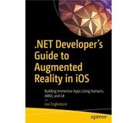 .NET Developers Guide to Augmented Reality in iOS by Lee Englestone Lee Englestone (Auteur)