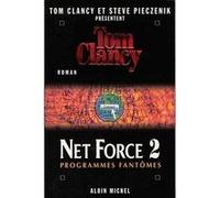 Net Force 2. Programmes fantômes Steve Pieczenik (Auteur), Tom Clancy (Auteur), Jean Bonnefoy (Traduction)
