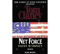 Net Force 5. Point d'impact Jean Bonnefoy (Traduction), Steve Pieczenik (Auteur), Tom Clancy (Auteur)