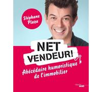 Net vendeur ! Abécédaire humoristique de l'immobilier - Stéphane Plaza - Le Cherche-Midi - broché - Anthologie