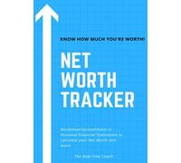Net Worth Tracker: Know How Much You Are Worth And How To Calculate It!