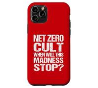 Net Zero Cult Quand Cette Folie s'arrêtera-t-Elle ? - Climate Satire Coque pour iPhone 11 Pro