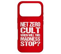 Net Zero Cult Quand Cette Folie s'arrêtera-t-Elle ? - Climate Satire Coque pour iPhone 17 Pro