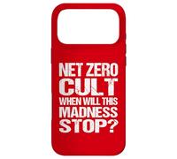 Net Zero Cult Quand Cette Folie s'arrêtera-t-Elle ? - Climate Satire Coque pour iPhone 17 Pro Max