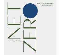 Net Zero: The Abcs of Fashion Sustainability